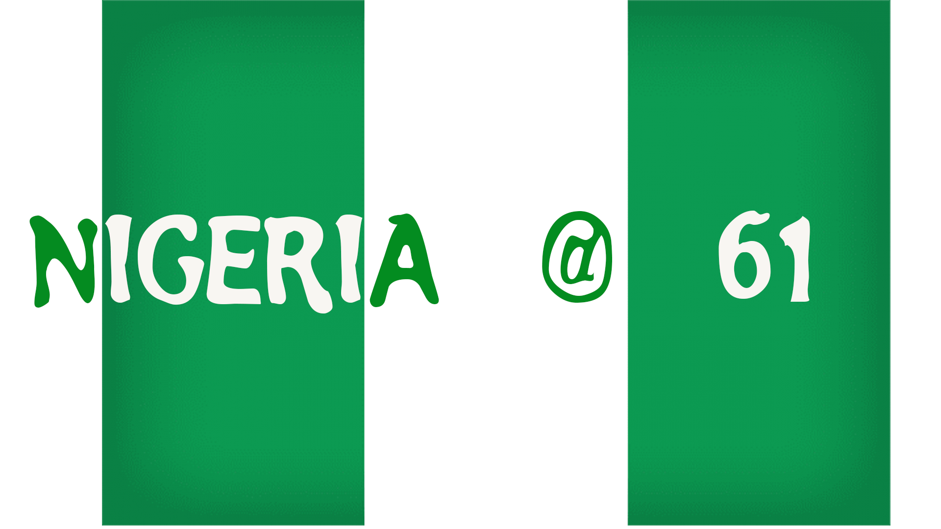 Nigeria at 61: Still a crawling baby